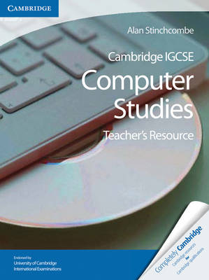 Cambridge IGCSE Computer Studies Teacher's Resource CD-ROM - Chris Leadbetter, Stewart Wainwright
