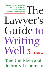The Lawyer's Guide to Writing Well - Tom Goldstein, Jethro K. Lieberman