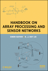Handbook on Array Processing and Sensor Networks - Simon Haykin, K. J. Ray Liu
