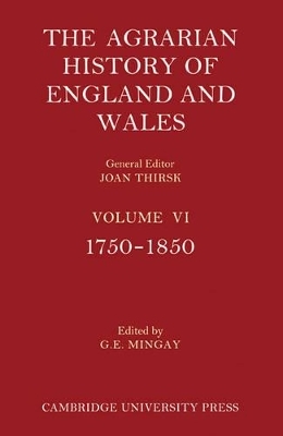 The Agrarian History of England and Wales 2 Part Paperback Set: Volume 6, 1750–1850