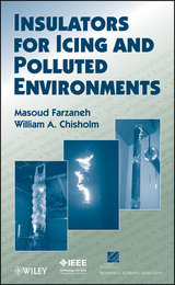 Insulators for Icing and Polluted Environments -  William A. Chisholm,  Masoud Farzaneh