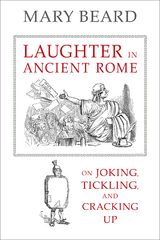 Laughter in Ancient Rome - Mary Beard