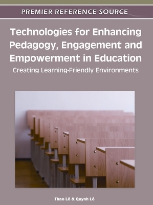 Technologies for Enhancing Pedagogy, Engagement and Empowerment in Education - 