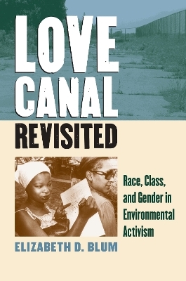 Love Canal Revisited - Elizabeth D. Blum