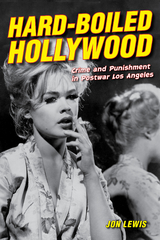 Hard-Boiled Hollywood - Jon Lewis
