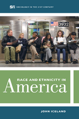 Race and Ethnicity in America -  John Iceland