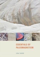 Essentials of Paleomagnetism -  Lisa Tauxe