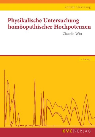 Physikalische Untersuchung homöopathischer Hochpotenzen
