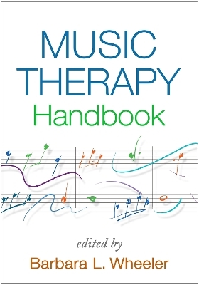 Music Therapy Handbook, First Edition