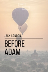 Before Adam - Jack London, Sheba Blake