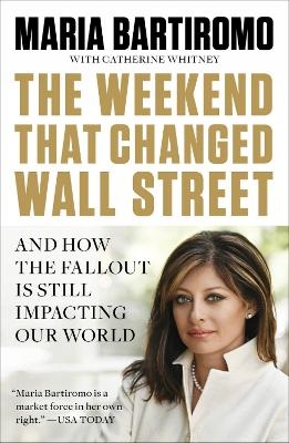The Weekend That Changed Wall Street - Maria Bartiromo