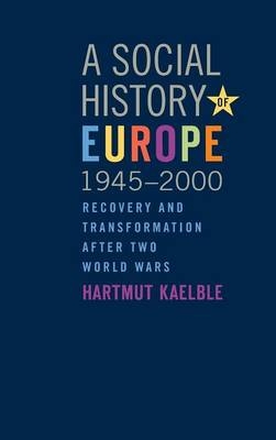 A Social History of Europe, 1945-2000