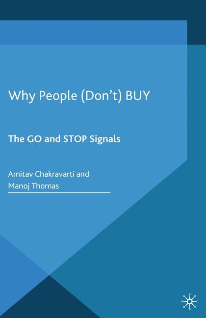 Why People (Don't) Buy - A. Chakravarti, M. Thomas, Richard Storry