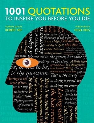 1001 Quotations to inspire you before you die - Robert Arp