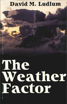 The Weather Factor - David Mcwilliam Ludlum