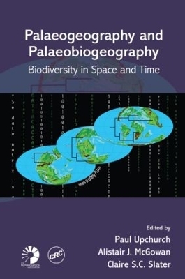 Palaeogeography and Palaeobiogeography: Biodiversity in Space and Time - 