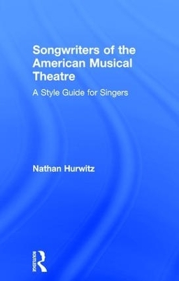 Songwriters of the American Musical Theatre - Nathan Hurwitz