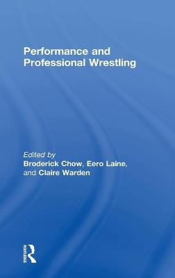 Performance and Professional Wrestling - 
