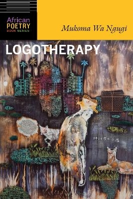 Logotherapy - Mukoma wa Ngugi