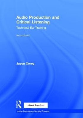 Audio Production and Critical Listening - Jason Corey