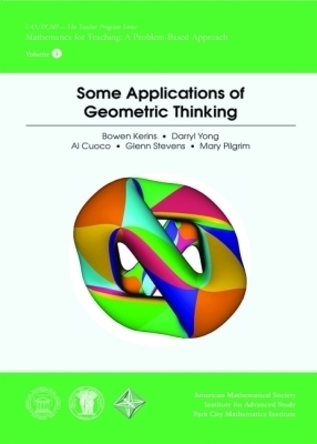 Some Applications of Geometric Thinking - Bowen Kerins, Darryl Yong, Al Cuoco, Glenn Stevens, Mary Pilgrim