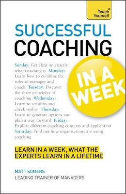 Coaching In A Week - Matt Somers