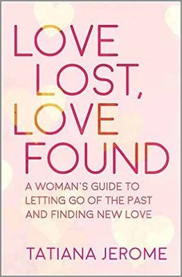 Love Lost, Love Found - Tatiana Jerome