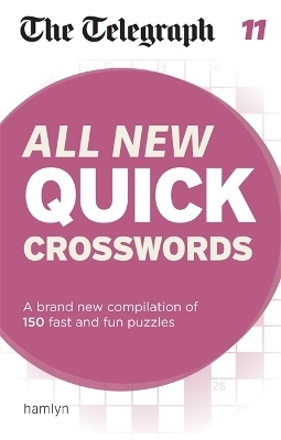 The Telegraph: All New Quick Crosswords 11 -  Telegraph Media Group Ltd