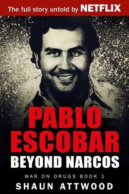 Pablo Escobar - Shaun Attwood