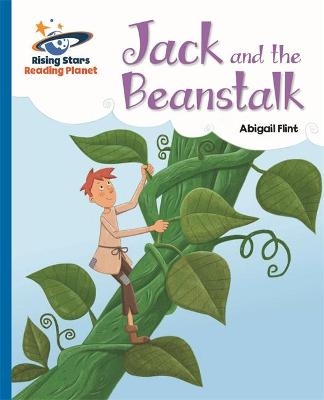 Reading Planet - Jack and the Beanstalk - Blue: Galaxy - Abigail Flint