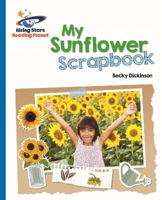 Reading Planet - My Sunflower Scrapbook - Blue: Galaxy - Becky Dickinson