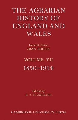 The Agrarian History of England and Wales 3 Part Set: Volume 7, 1850–1914