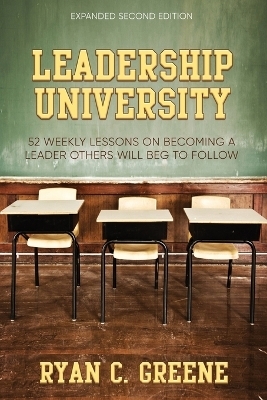 Leadership University - Ryan C Greene