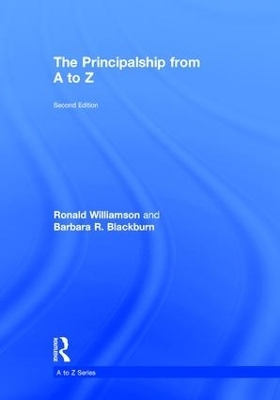 The Principalship from A to Z - Ronald Williamson, Barbara R. Blackburn