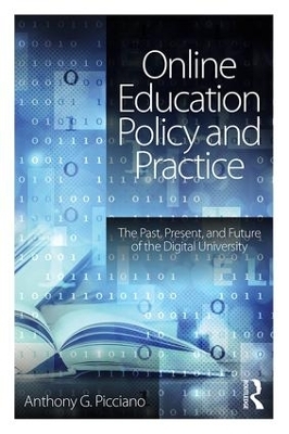 Online Education Policy and Practice - Anthony G. Picciano