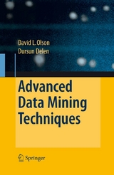 Advanced Data Mining Techniques - David L. Olson, Dursun Delen