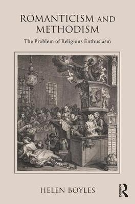 Romanticism and Methodism - Helen Boyles