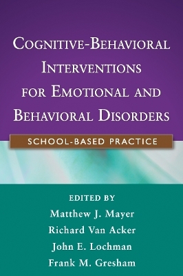 Cognitive-Behavioral Interventions for Emotional and Behavioral Disorders - 