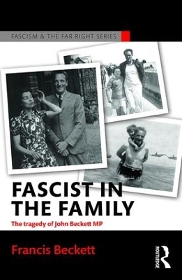 Fascist in the Family - Francis Beckett