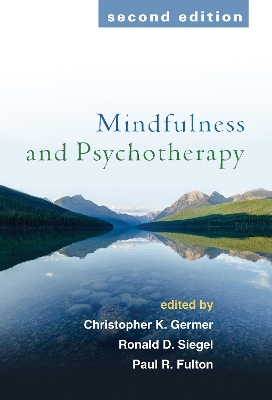 Mindfulness and Psychotherapy, Second Edition - 
