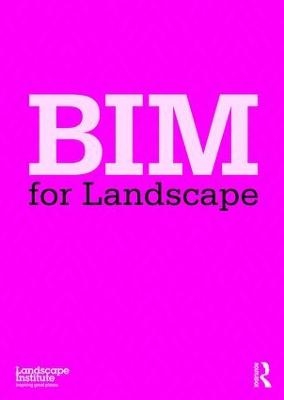 BIM for Landscape -  Landscape Institute