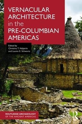 Vernacular Architecture in the Pre-Columbian Americas - 