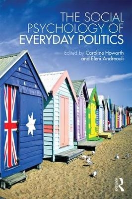 The Social Psychology of Everyday Politics - 