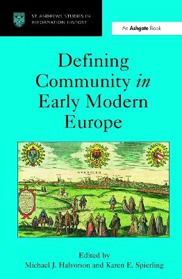 Defining Community in Early Modern Europe - Michael J. Halvorson