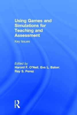 Using Games and Simulations for Teaching and Assessment - 