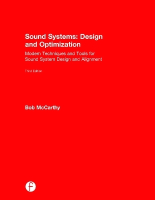 Sound Systems: Design and Optimization - Bob McCarthy