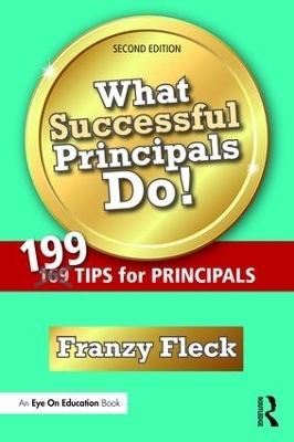 What Successful Principals Do! - Franzy Fleck