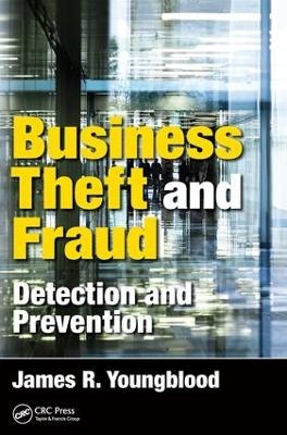 Business Theft and Fraud - James R. Youngblood