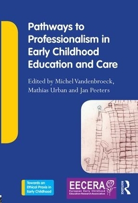 Pathways to Professionalism in Early Childhood Education and Care - 