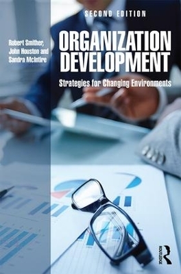 Organization Development - Robert Smither, John Houston, Sandra McIntire